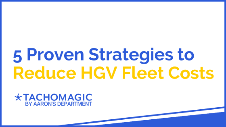 5 Proven Strategies to Reduce HGV Fleet Costs